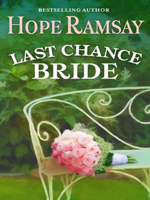 Title details for Last Chance Bride by Hope Ramsay - Available
